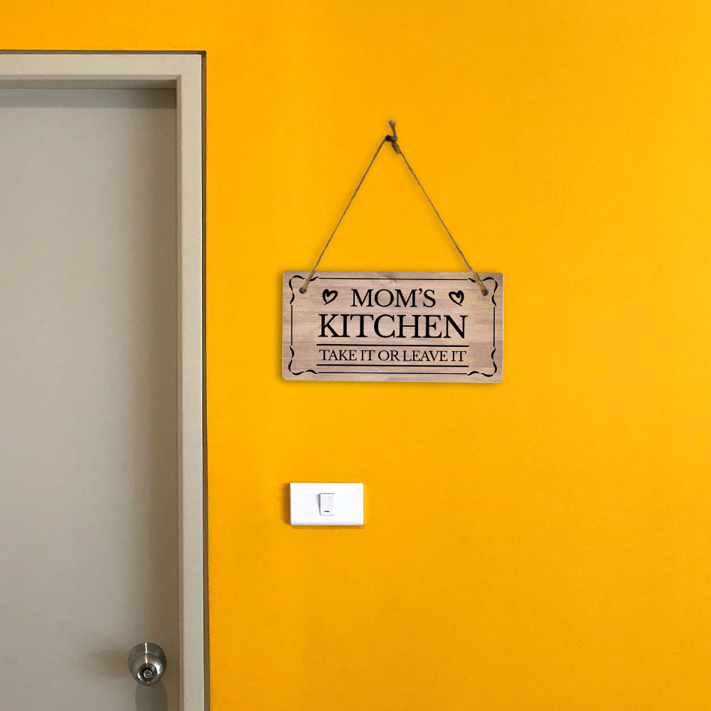 Mom's Kitchen Take It Or Leave It 5x10 Hanging Plus Wall or Door Sign | Home Decor