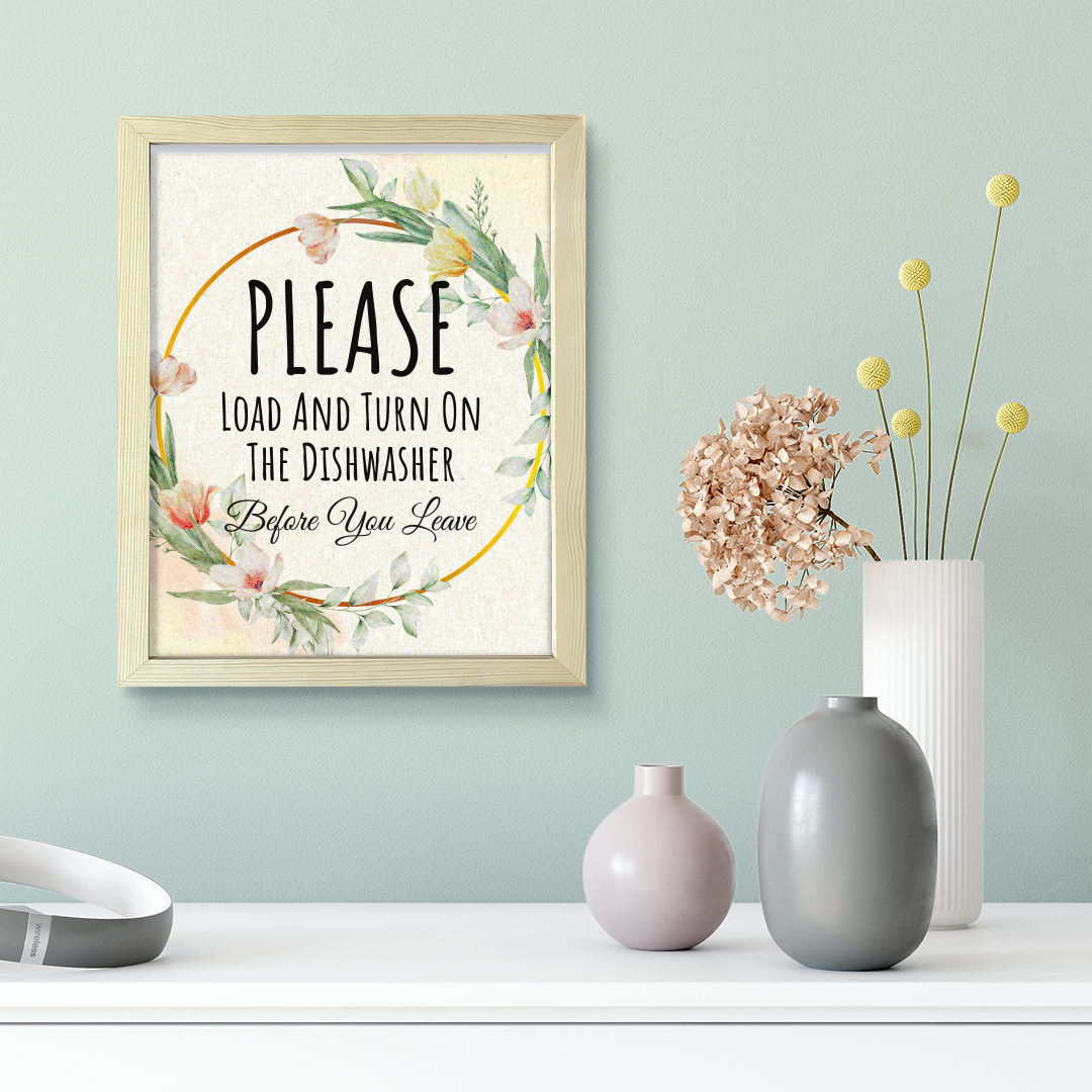 Please Load And Turn On The Dishwasher Before You Leave, Floral UNFRAMED Print Kitchen Hospitality Wall Art