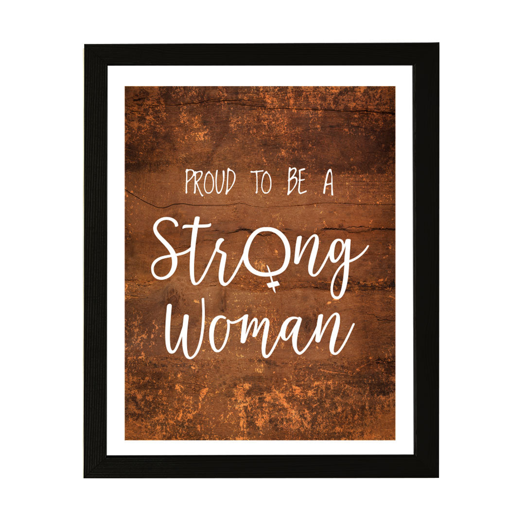 Designs ByLITA Proud To Be A Strong Woman, Wall Print (Framed) | Home Decor