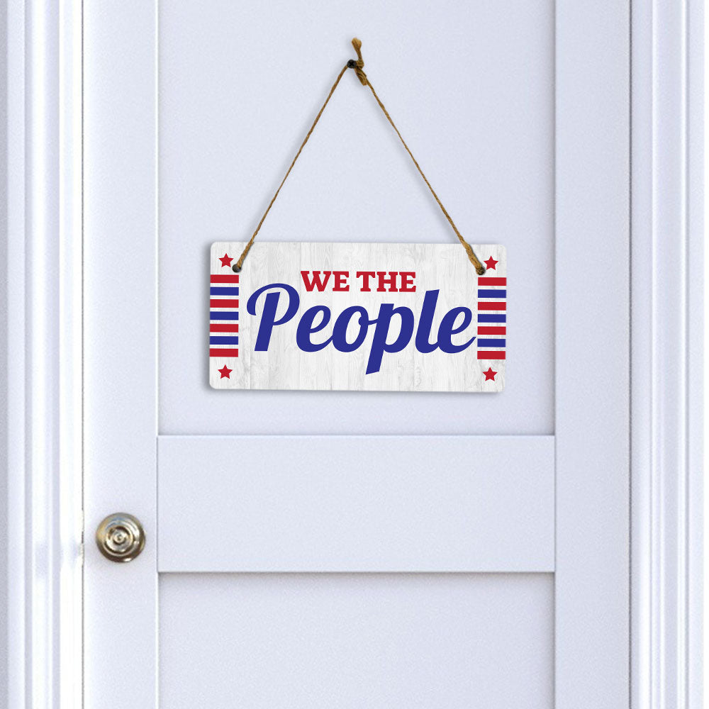 We The People 5x10 Hanging Plus Wall or Door Sign | Patriotic Home & Office Decor