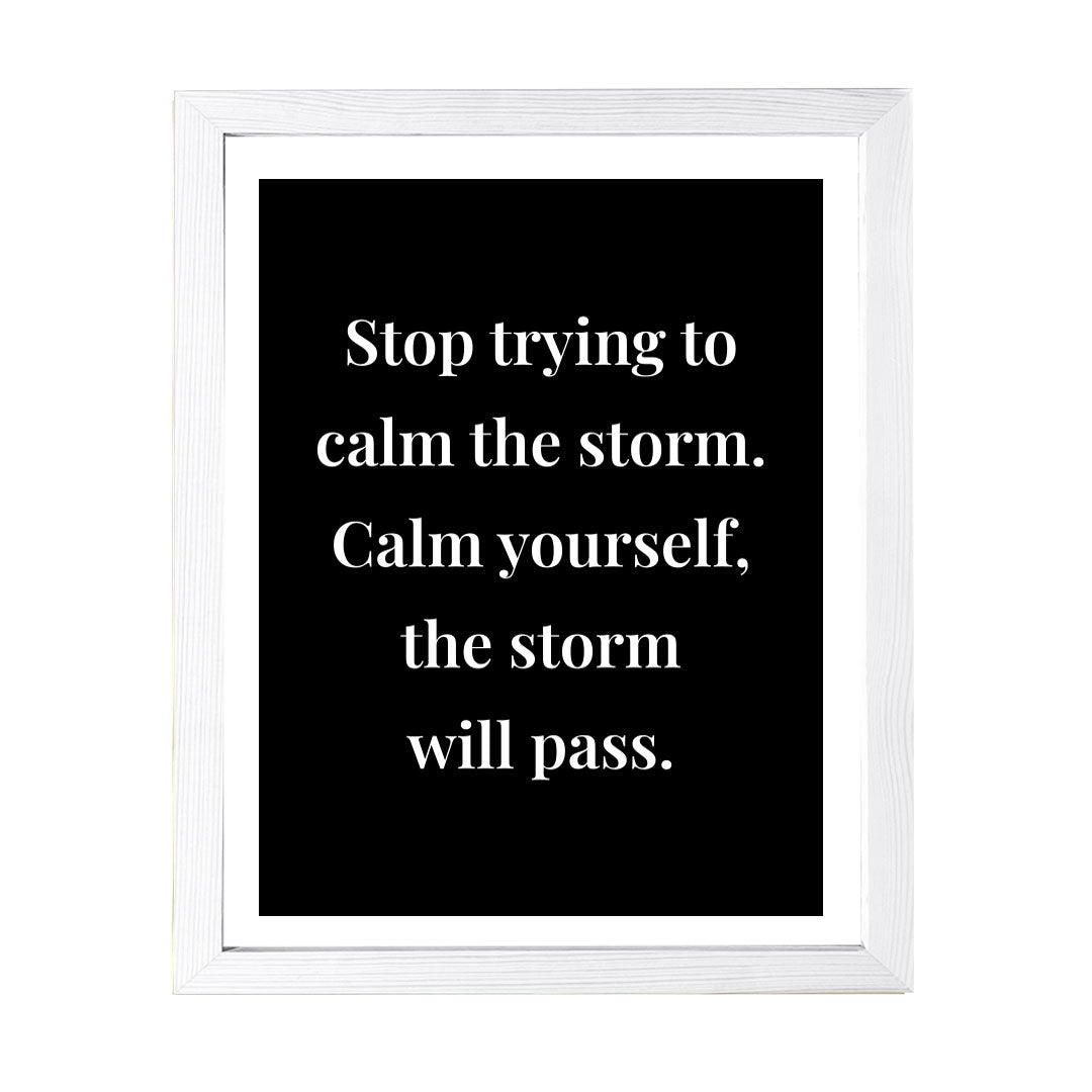 Designs ByLITA Stop Trying To Calm The Storm. Calm Yourself, The Storm Will Pass. Framed Wall Art Print | Buddhist Quotes Motivational Decor