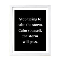 Designs ByLITA Stop Trying To Calm The Storm. Calm Yourself, The Storm Will Pass. Framed Wall Art Print | Buddhist Quotes Motivational Decor