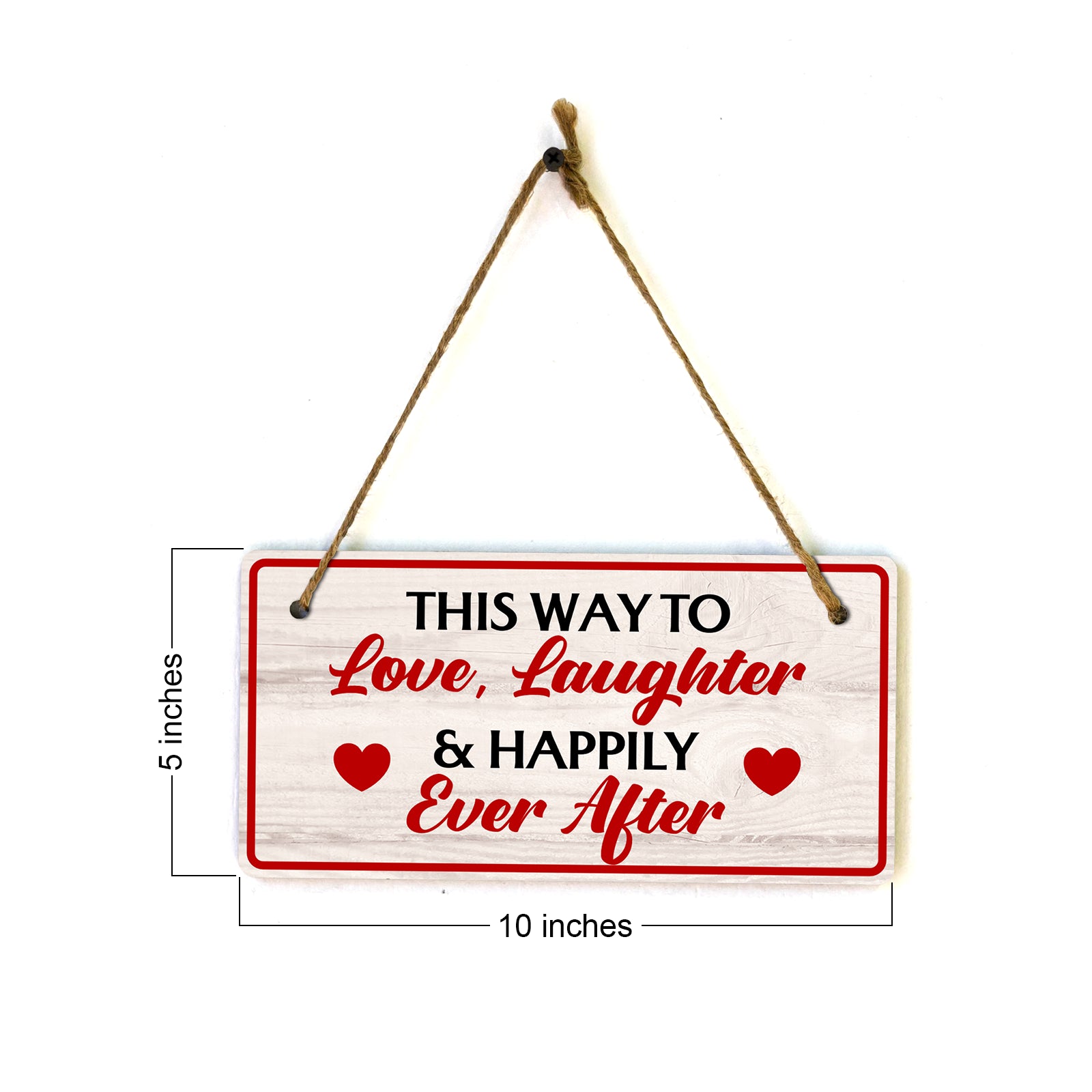 This Way To Love, Laughter & Happily Ever After 5x10 Hanging Plus Wall or Door Sign | Home Decor