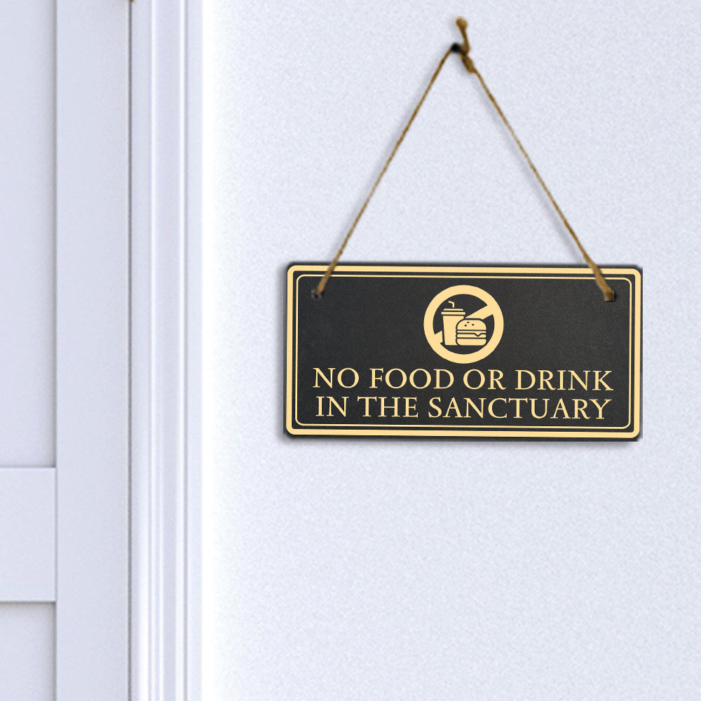 No Food Or Drink In The Sanctuary 5x10 Hanging Plus Wall or Door Sign | Rustic Twine | Workplace Hygiene Signage