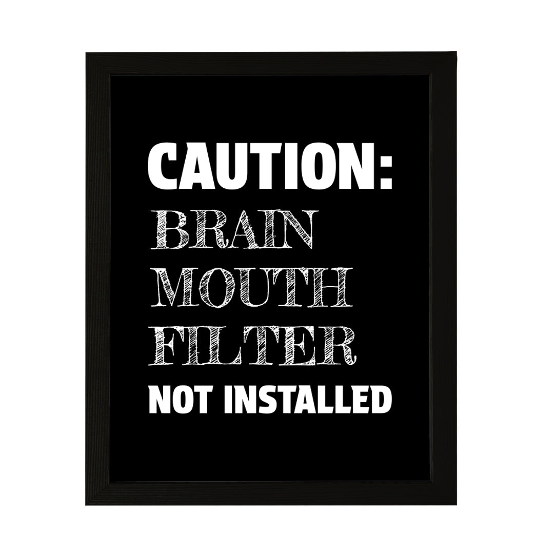 Designs ByLITA Caution: Brain Mouth Filter Not Installed, Wall Print Art | Home Decor