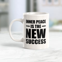 Inner Peace Is The New Success 11oz Plastic or Ceramic Coffee Mug | Motivational Phrases