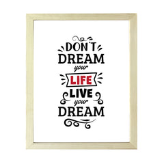 Designs ByLITA Don't Dream Your Life. Live Your Dream!, Wall Print Art | Motivational Home Decor