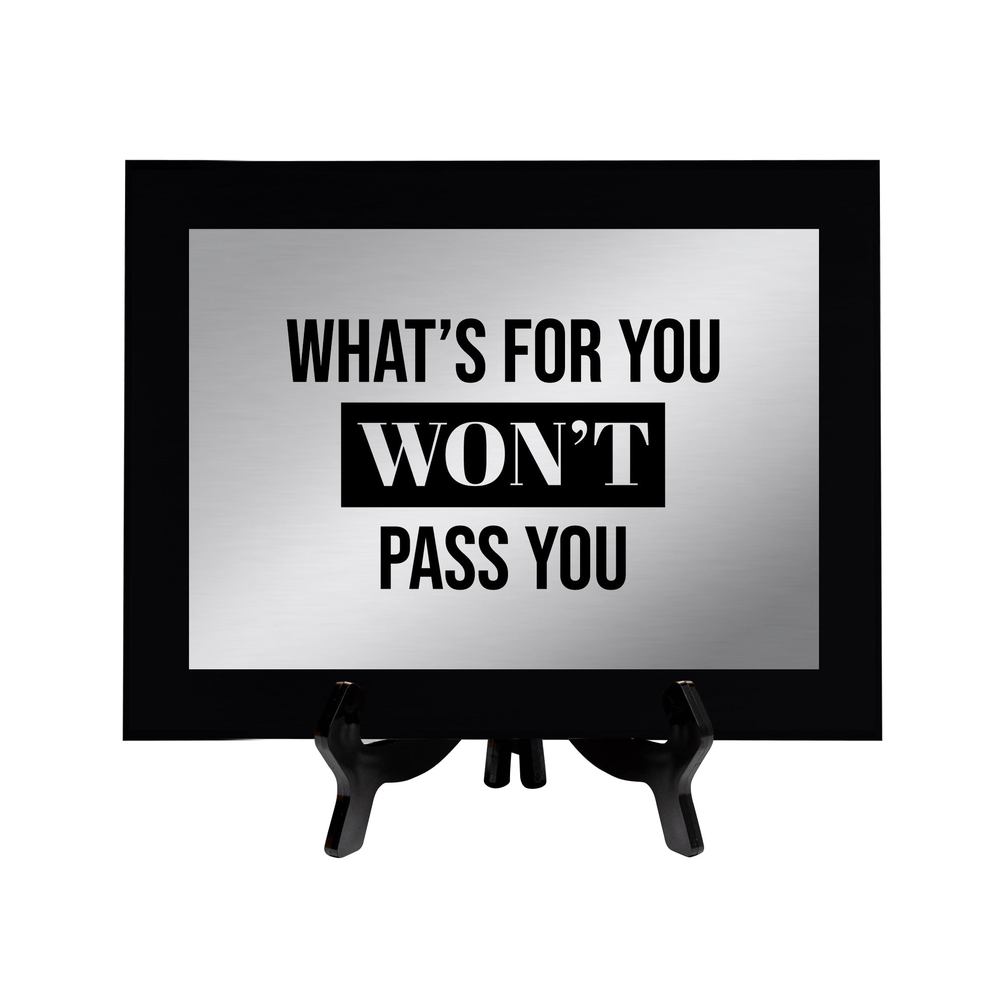 What's For You Won't Pass You Decorative Wall Plaque | Easel Mount Option | Inspirational Affirmation Wall Art