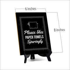 Signs ByLITA Please Use Paper Towels Sparingly Restroom Black Table Sign with Acrylic Stand (6x8“) 2