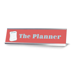 The Planner, Silver Frame Desk Sign (2x8)