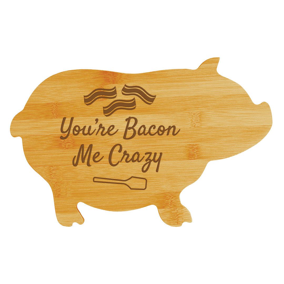 You’re bacon me crazy (13.75 x 8.75") Pig Shape Cutting Board | Funny Decorative Kitchen Chopping Board