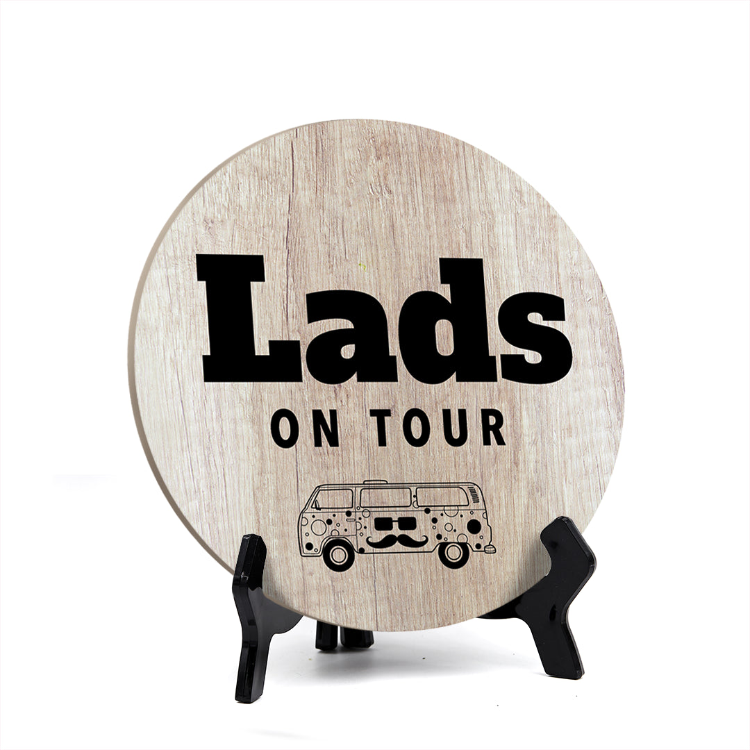 Signs ByLITA Circle Round Lads On Tour Table Sign (5x5")