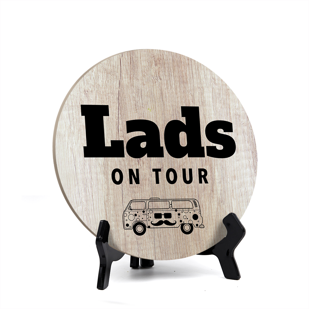 Signs ByLITA Circle Round Lads On Tour Table Sign (5x5")
