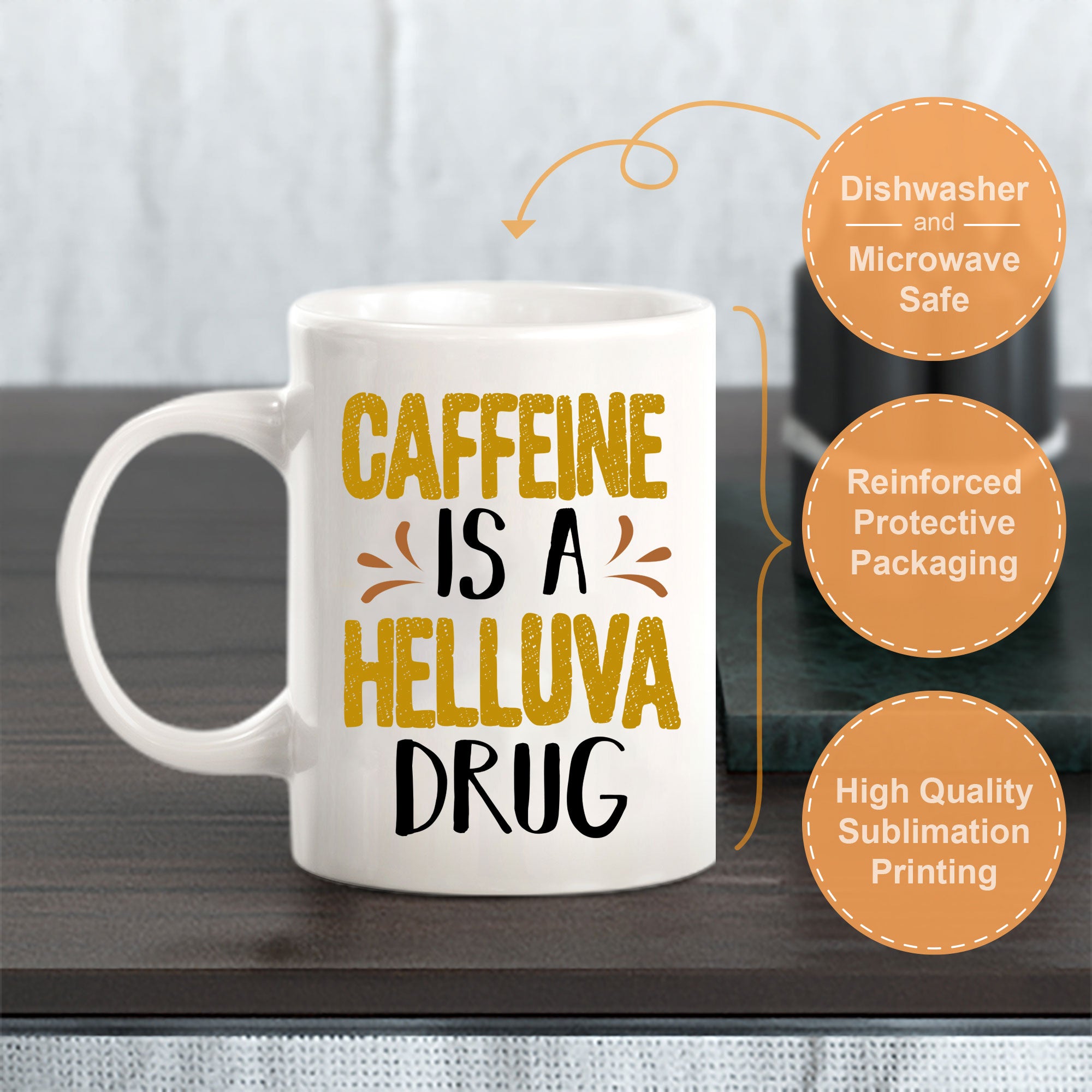 Caffeine Is A Helluva Drug 11oz Plastic or Ceramic Coffee Mug | Funny Home Cups