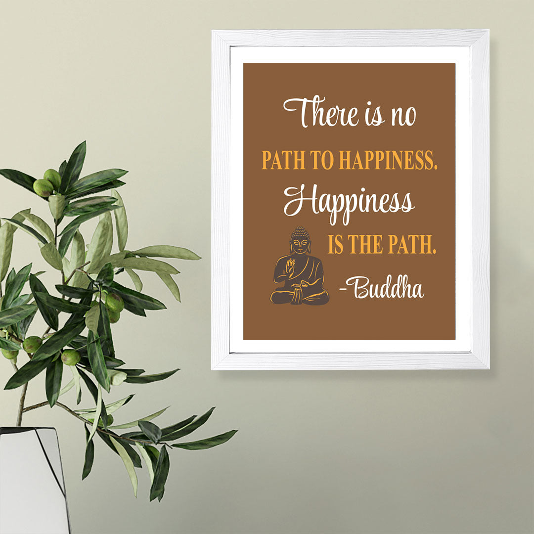 Designs ByLITA There is No Path To Happiness. Happiness Is The Path. Buddha, Framed Wall Art Print | Buddhist Quotes Motivational Decor