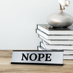 Signs ByLITA Nope Office Decoration Black Frame Desk Sign (2x8")