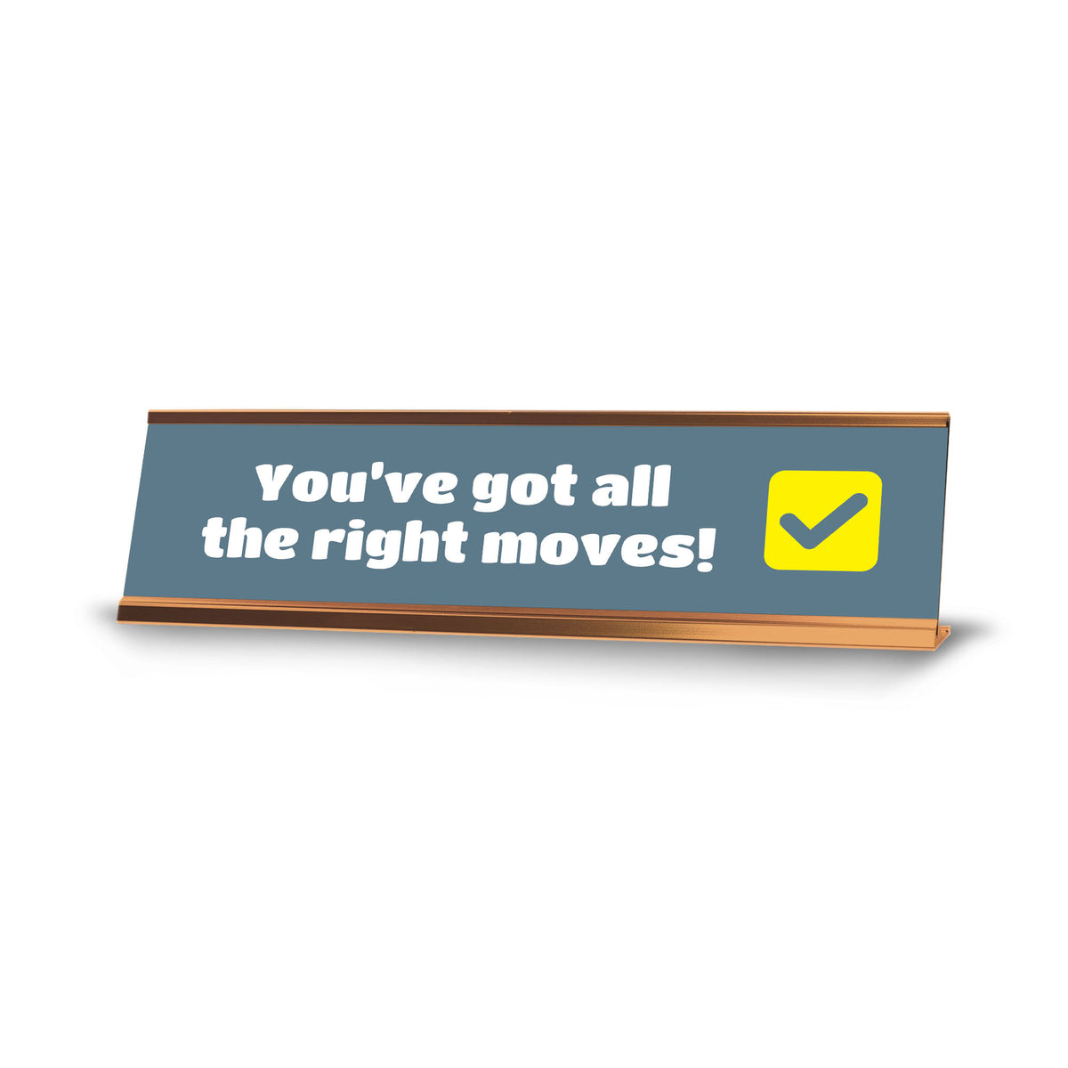 Signs ByLITA You?ve Got All The Right Moves! Gold Frame, Novelty Gift Desk Sign (2x8")