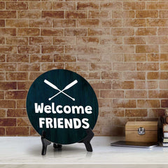 Welcome Friends (5 x 5“) Circle Table Sign with Acrylic Stand | Boats & Home Decor