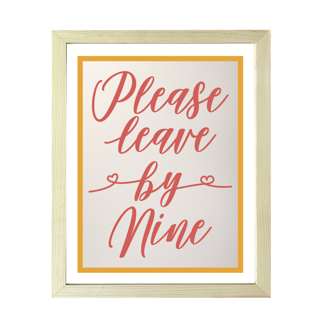 Designs ByLITA Please Leave By Nine, Wall Print Art | Funky Home Décor