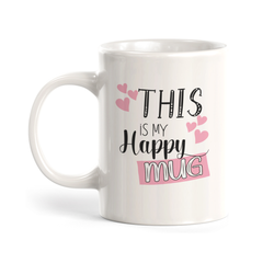 This Is My Happy Mug Coffee Mug