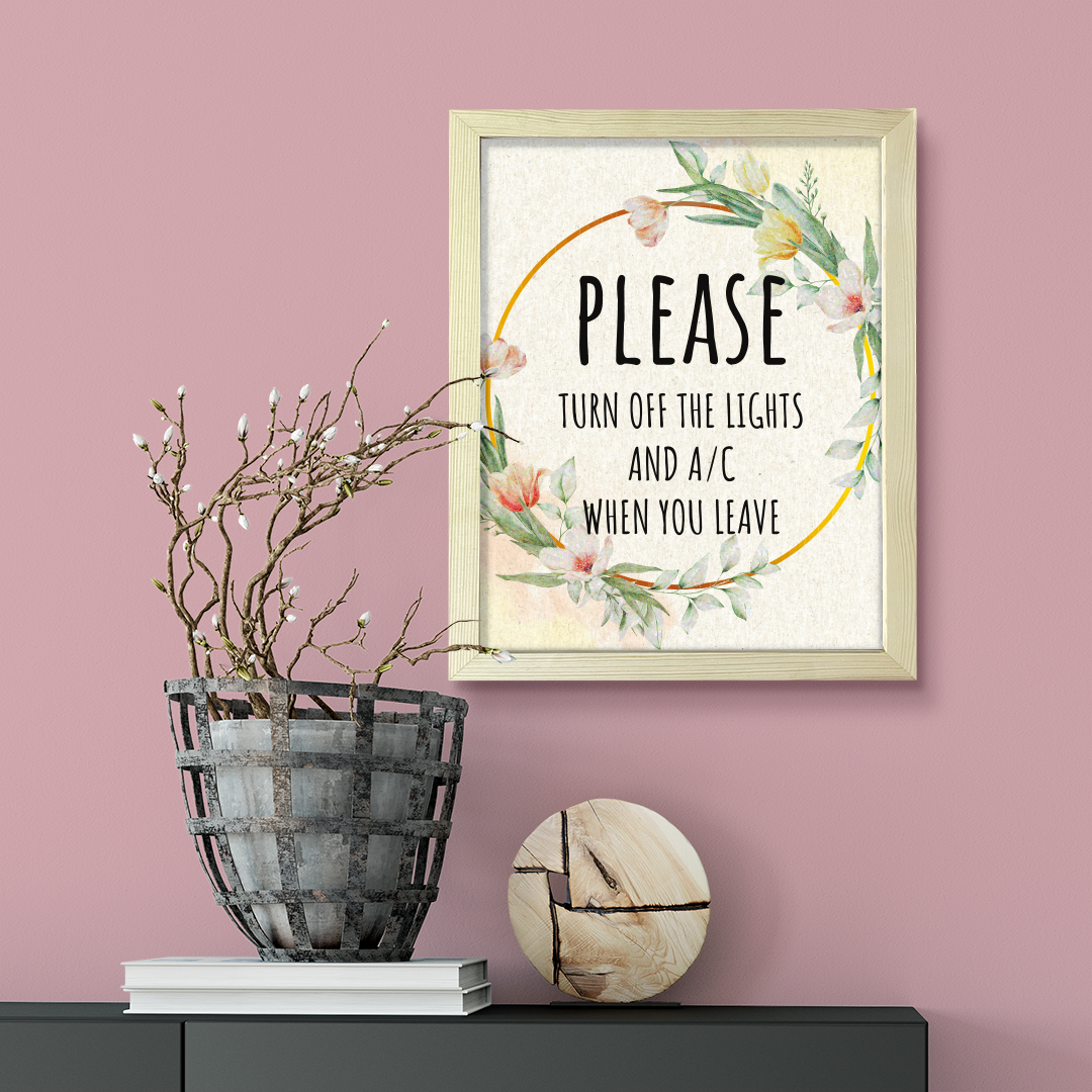 Please Turn Off The Lights And A/C When You Leave, Floral UNFRAMED Print Kitchen Hospitality Wall Art