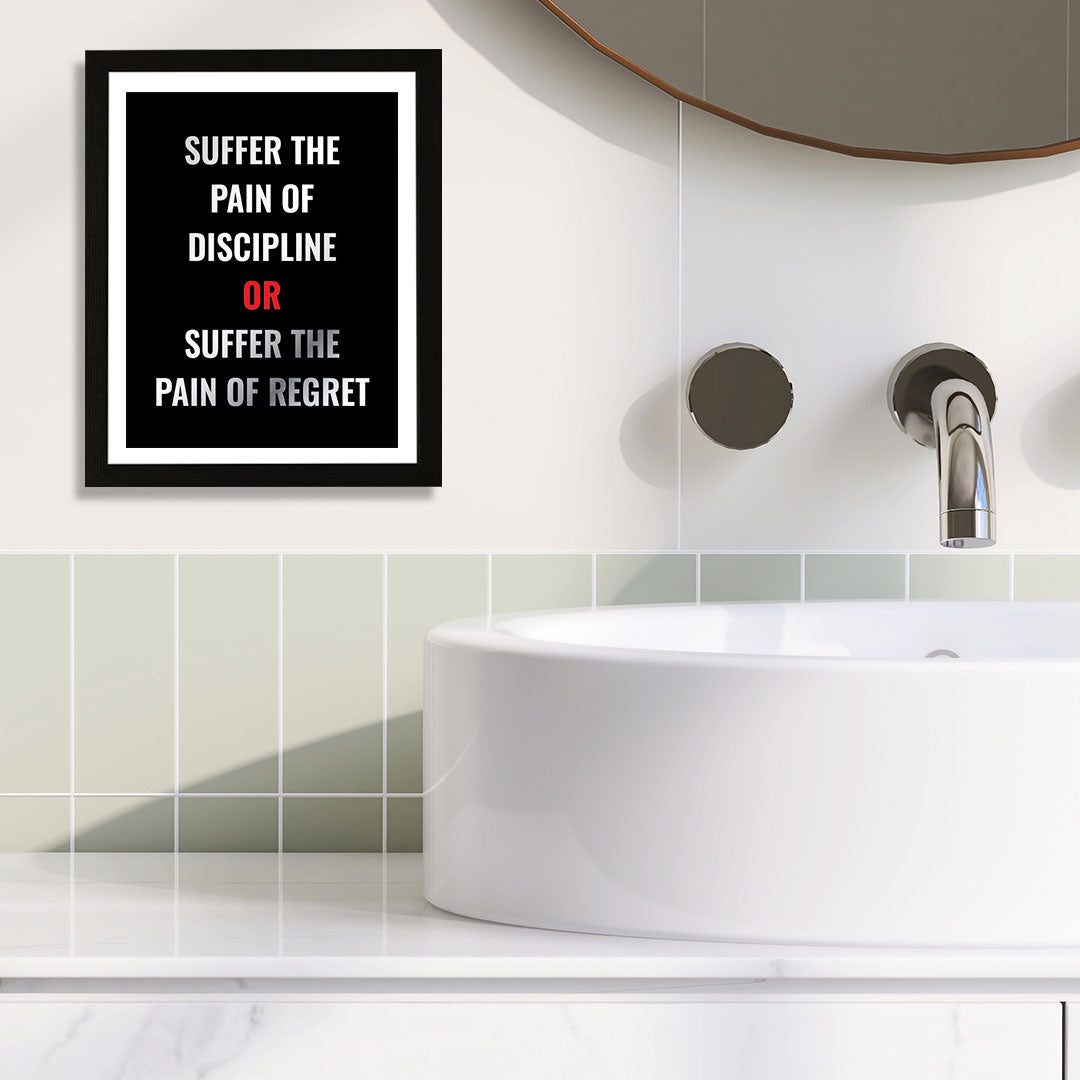 Designs ByLITA Suffer The Pain Of Discipline Or Suffer The Pain Of Regret, Wall Print Art