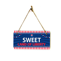 Sweet Land Of Liberty 5x10 Hanging Plus Wall or Door Sign | USA Home Decor