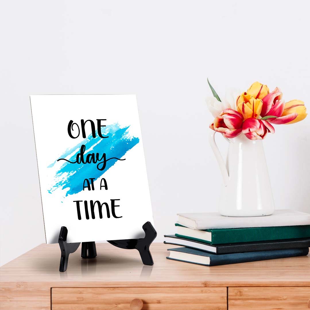 One Day At A Time Table Sign with Acrylic Stand (6x8“) | Positive Affirmation Inspiration Décor