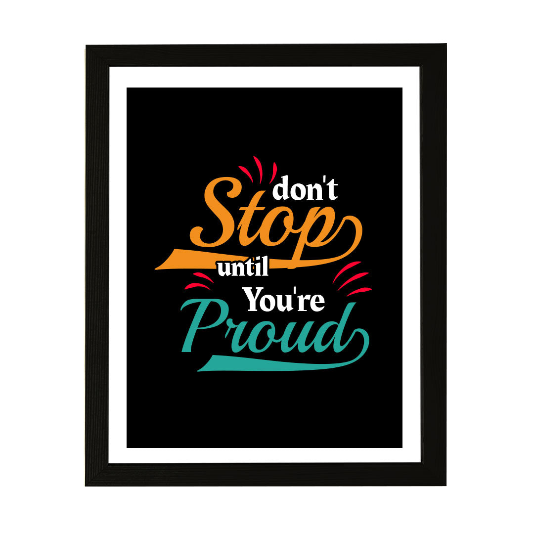 Designs ByLITA Don't Stop Until You're Proud, Wall Print Art | Motivational Home Decor