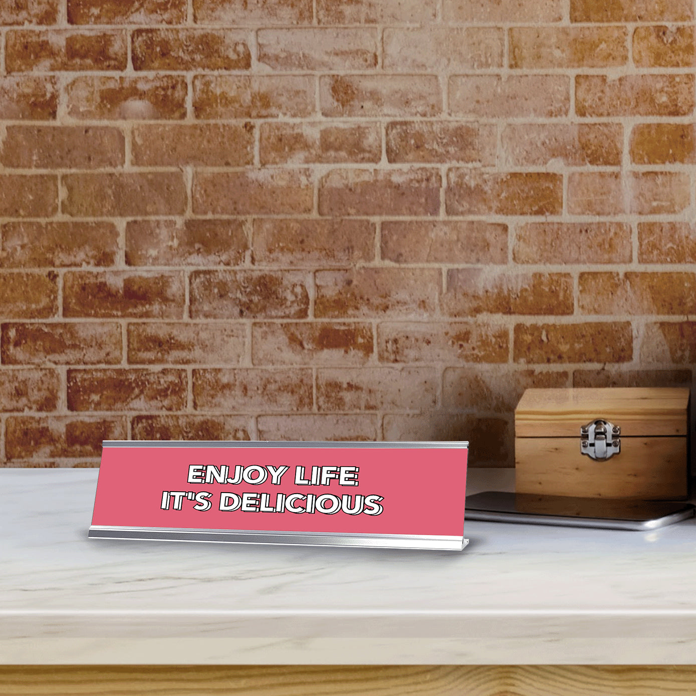 Enjoy Life It's Delicious 2 x 10" Desk Sign | Inspirational Quotes Workspace
