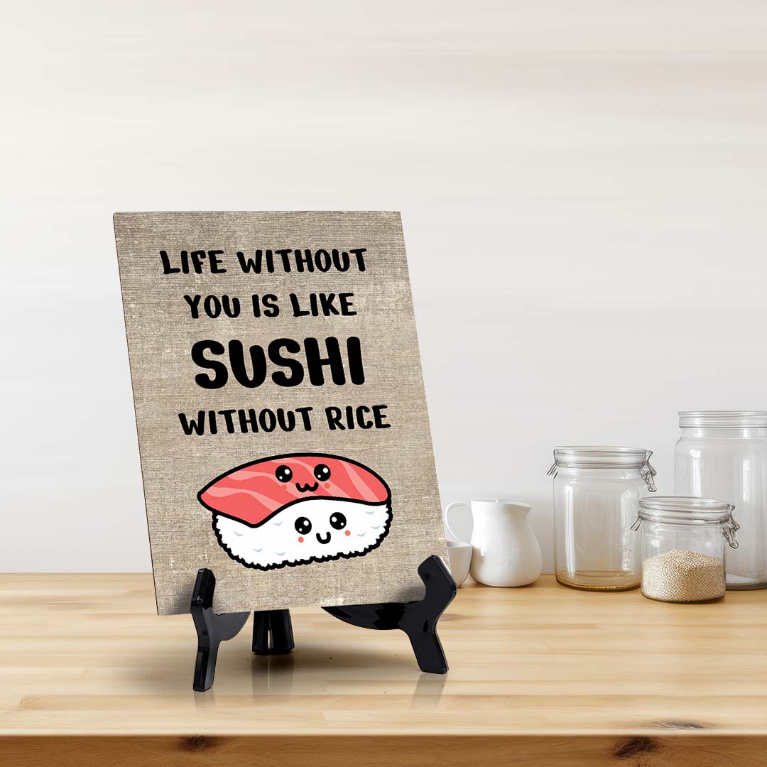 Decoration For Sushi Lovers Table Sign with Acrylic Stand (6x8“)
