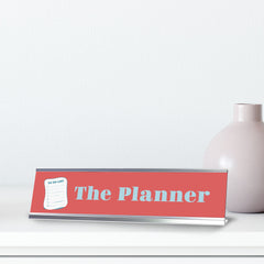 The Planner, Silver Frame Desk Sign (2x8)
