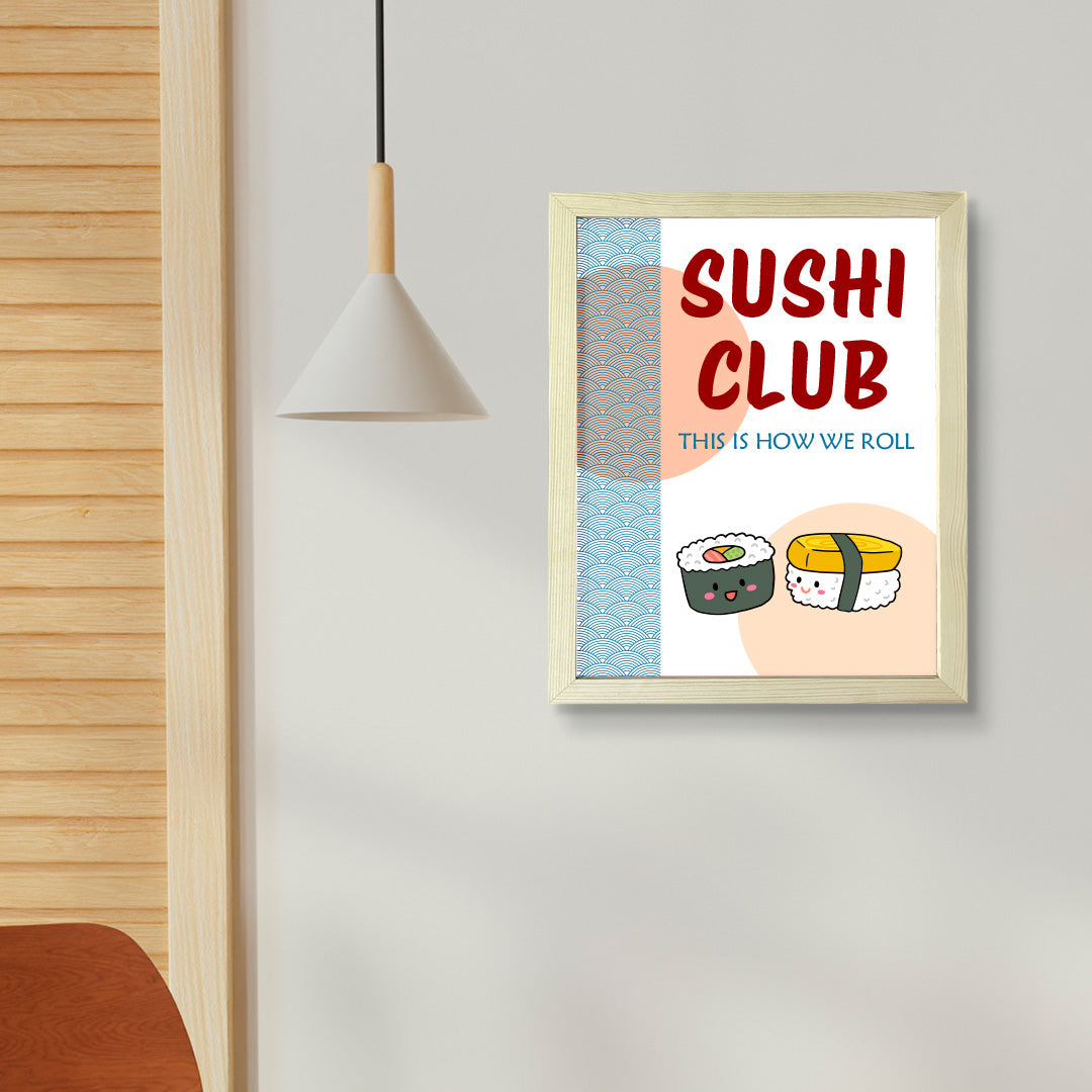 Designs ByLITA Sushi Club This Is How We Roll, Framed Print Inspirational Wall Art | Decoration For Sushi Lovers