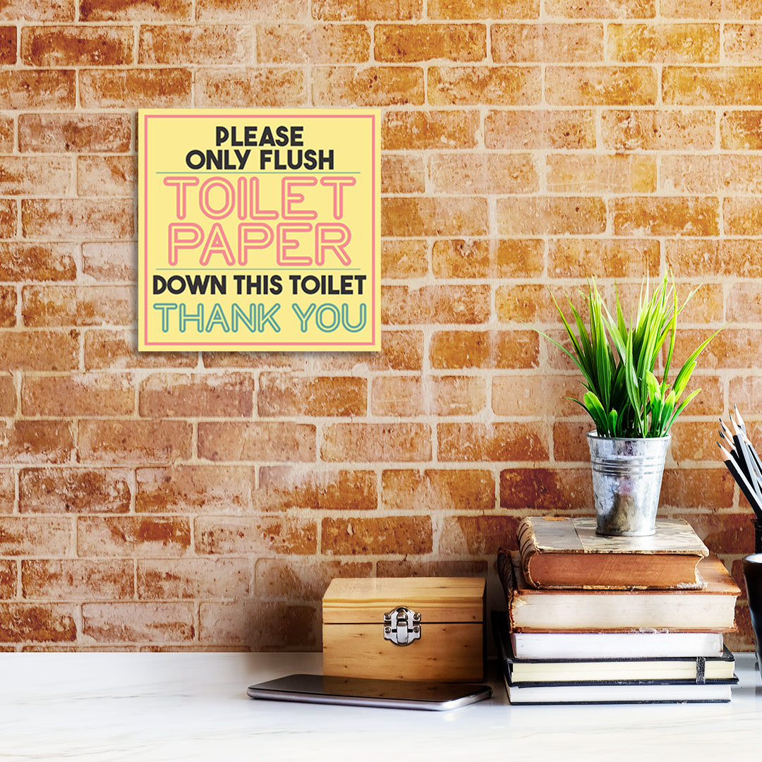 Square Plus Please Only Flush Toilet Paper Down This Toilet Thank You Wall or Door Sign | Public Restrooms Signage