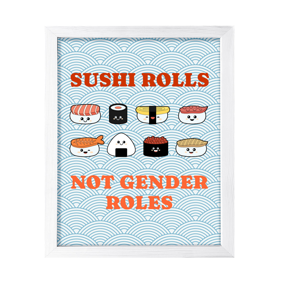 Designs ByLITA Sushi Rolls Not Gender Roles, Framed Print Inspirational Wall Art | Decoration For Sushi Lovers