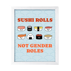 Designs ByLITA Sushi Rolls Not Gender Roles, Framed Print Inspirational Wall Art | Decoration For Sushi Lovers