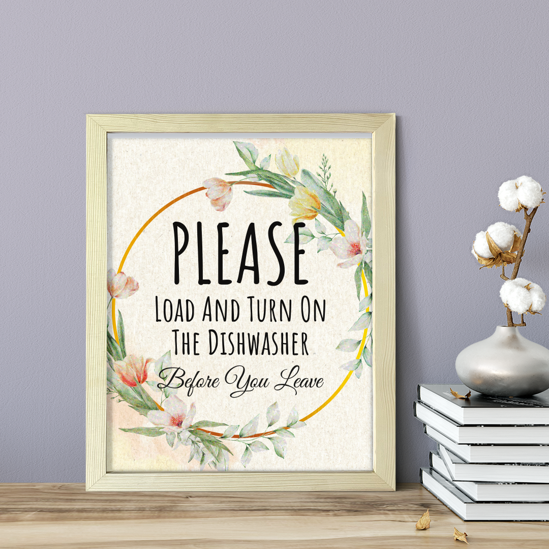 Please Load And Turn On The Dishwasher Before You Leave, Floral UNFRAMED Print Kitchen Hospitality Wall Art