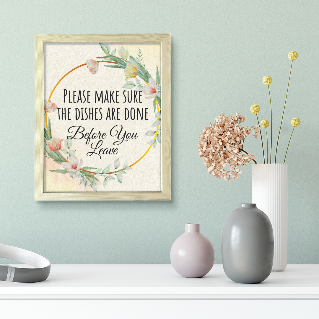 Please Make Sure The Dishes Are Done Before You Leave, Floral UNFRAMED Print Kitchen Hospitality Wall Art