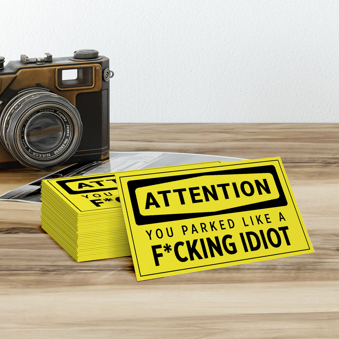 Attention You Parked Like a F*cking Idiot, Novelty Business Cards (Pack of 100)