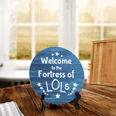 Signs ByLITA Circle Welcome to the Fortress of LOLs Wood Color, Entrance Decor Table Sign (5x5")