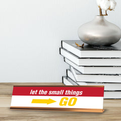 Signs ByLITA Let The Small Things Go, Rose Gold Frame, Desk Sign (2 x 8")