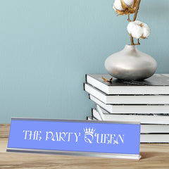 The Party Queen, purple silver frame, Desk sign (2x8”)