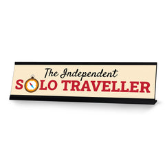 The Independent Solo Traveller, Black Frame, Desk Sign (2x8)