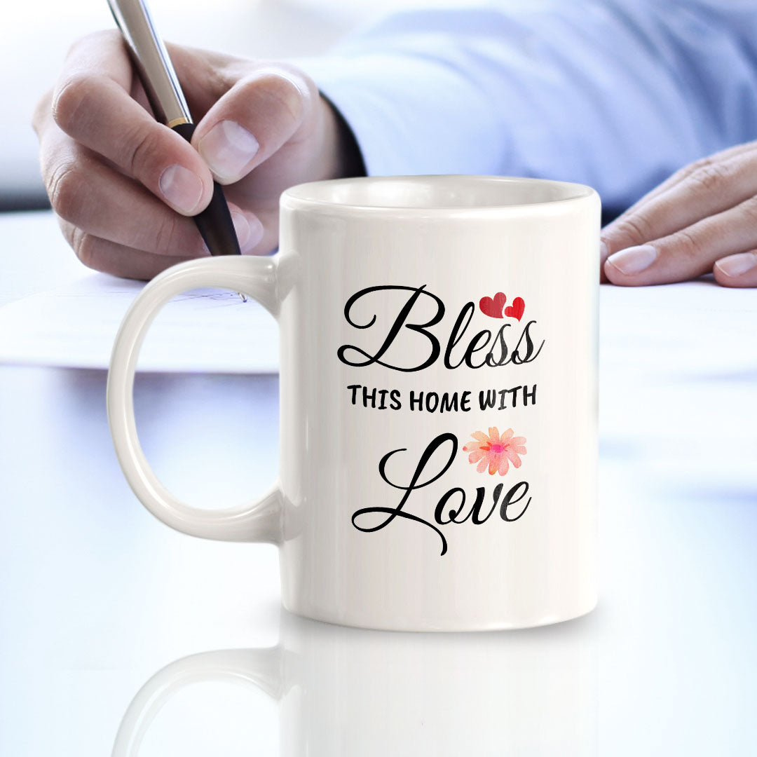Bless This Home With Love 11oz Plastic or Ceramic Coffee Mug | Cute Loving Family Cups