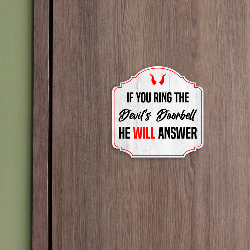 Heritage Plus If You Ring The Devil's Doorbell He Will Answer Wall or Door Sign | Funny Home Decor