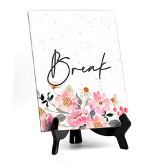 Break Table Sign with Easel, Floral Watercolor Design (6" x 8")