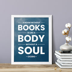 Designs ByLITA A room without books is like a body without a soul - Cicero, FRAMED Print Inspirational Wall Art