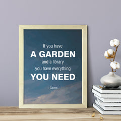 Designs ByLITA If You Have a Garden and a Library, you Have Everything You Need - Cicero, Inspirational Wall Art