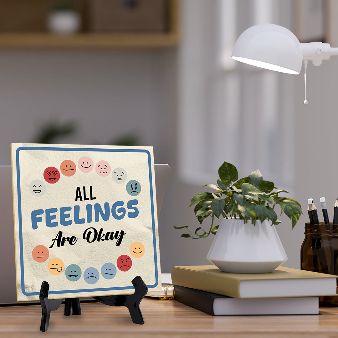 All Feelings Are Okay 5"x 5" Square Table Sign With Acrylic Easel | Motivational Home Décor