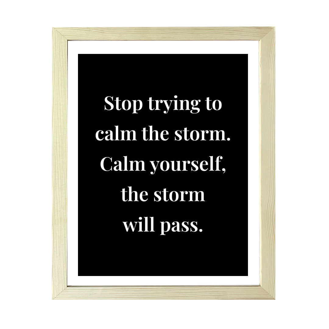 Designs ByLITA Stop Trying To Calm The Storm. Calm Yourself, The Storm Will Pass. Framed Wall Art Print | Buddhist Quotes Motivational Decor